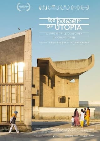 The Power of Utopia – Living with Le Corbusier in Chandigarh